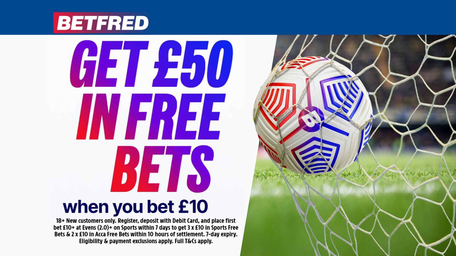 Get £50 in football free bets with Betfred, plus 16/1 Bet Builder tips